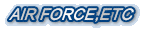 AIR FORCE,ETC